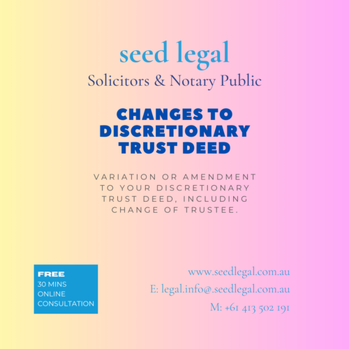 CHANGES TO DISCRETIONARY TRUST